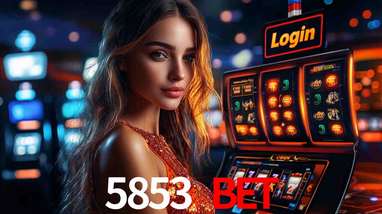 5853 bet,5853 slot